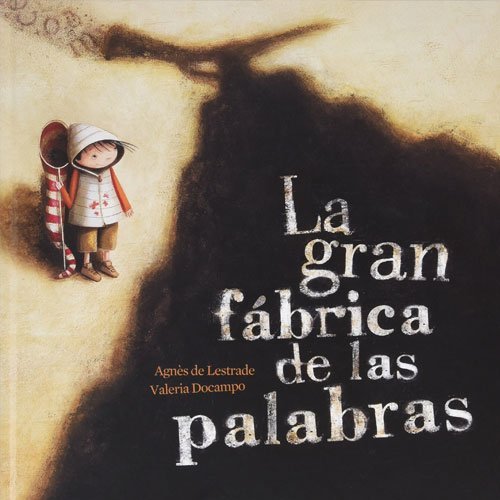 La gran fabrica de las palabras